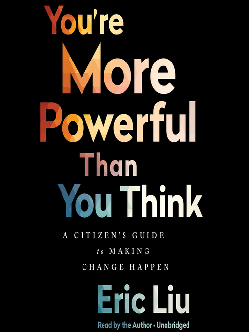 Title details for You're More Powerful than You Think by Eric Liu - Wait list
